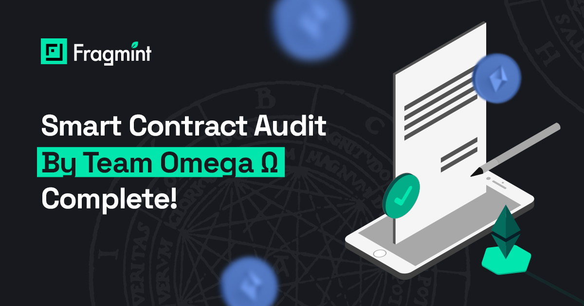 Fragmint s Smart Contract Audit by Team Omega is Now Complete